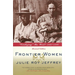 Frontier Women: Civilizing the West? 1840-1880 (Revised Edition)