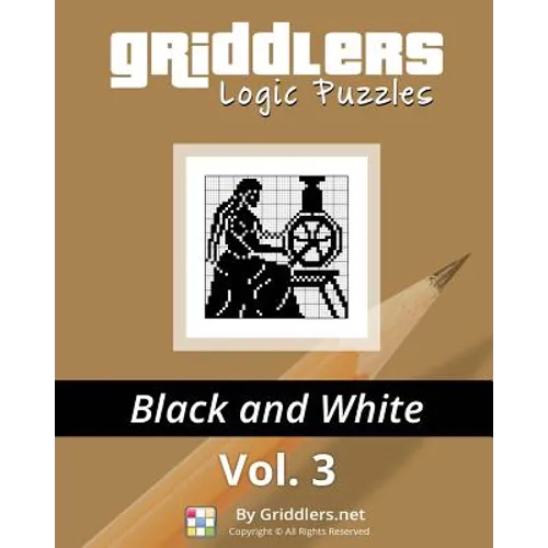 Griddlers Logic Puzzles: Black and White