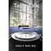 Table Talk: Tough Questions - Quick Answers