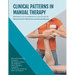 Clinical Patterns in Manual Therapy: Maitland Concept course handbook level 2a and level 2b