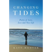 Changing Tides: Poetry of Love, Loss and New Life