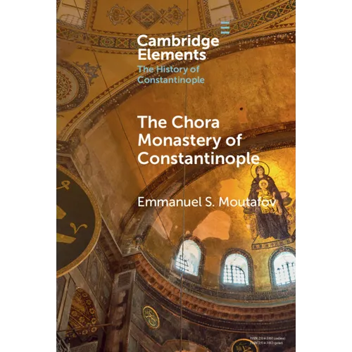 The Chora Monastery of Constantinople