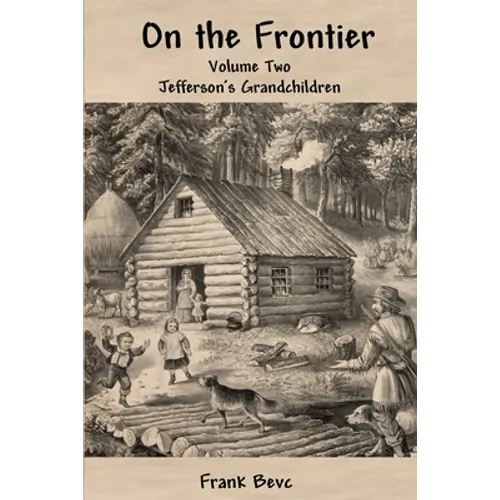 On the Frontier: Jefferson's Children