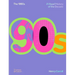 The 1990s: A Visual History of the Decade