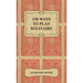 150 Ways to Play Solitaire - Complete with Layouts for Playing