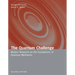 The Quantum Challenge: Modern Research on the Foundations of Quantum Mechanics: Modern Research on the Foundations of Quantum Mechanics