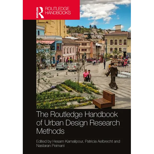 The Routledge Handbook of Urban Design Research Methods