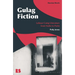 Gulag Fiction: Labour Camp Literature from Stalin to Putin