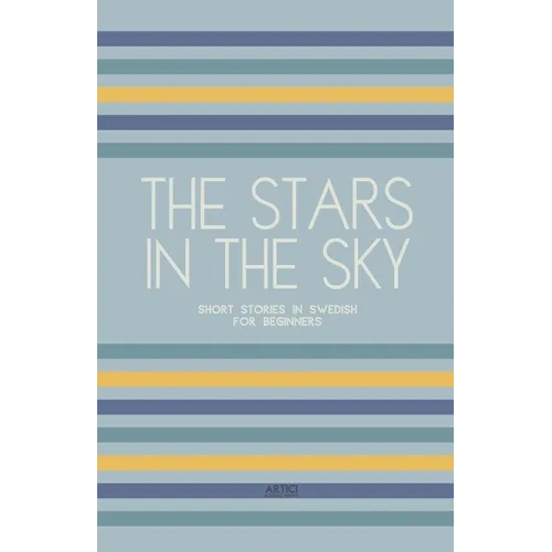 The Stars In The Sky: Short Stories in Swedish for Beginners