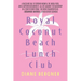 Royal Coconut Beach Lunch Club