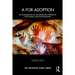 A for Adoption: An Exploration of the Adoption Experience for Families and Professionals