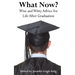 What Now?: Wise and Witty Advice For Life After Graduation