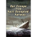 Our Escape from Nazi-Occupied Norway: Norwegian Resistance to Nazism