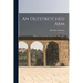 An Outstretched Arm: A History of the Jewish Colonization Association