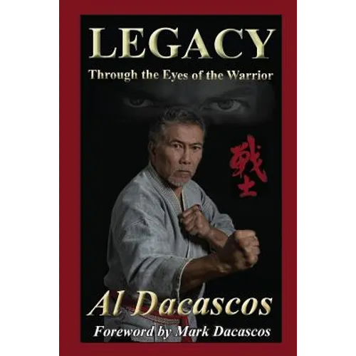 Legacy: Through the Eyes of the Warrior