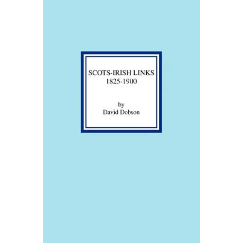 Scots-Irish Links 1825-1900