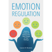 Emotion Regulation: Helping Children and Adolescents Take Charge of Their Feelings