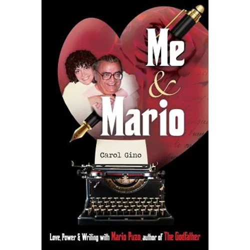Me and Mario: Love, Power & Writing with Mario Puzo, author of The Godfather