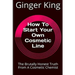 How To Start Your Own Cosmetic Line: The Brutally Honest Truth From A Cosmetic Chemist
