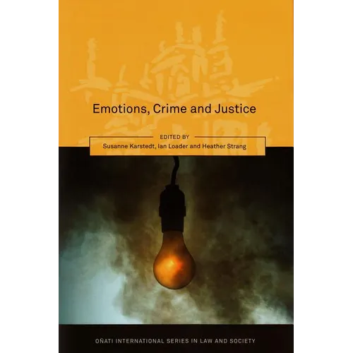Emotions, Crime and Justice