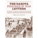 Dakota Prisoner of War Letters: Dakota Kaskapi Okicize Wowapi