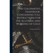 The Goldsmith's Handbook, Containing Full Instructions for the Alloying and Working of Gold