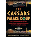 The Caesars Palace Coup: How a Billionaire Brawl Over the Famous Casino Exposed the Power and Greed of Wall Street