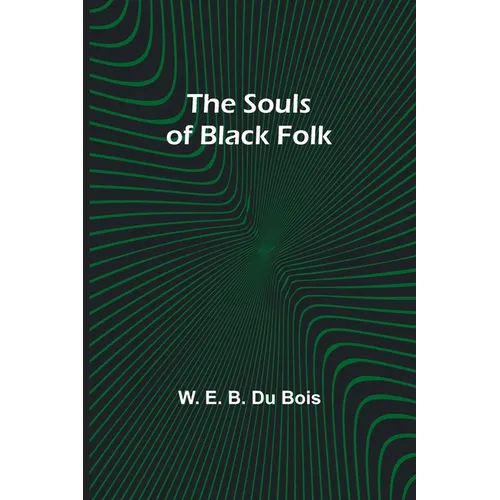 The Souls of Black Folk
