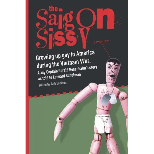 Saigon Sissy: Growing up gay in America during the Vietnam War