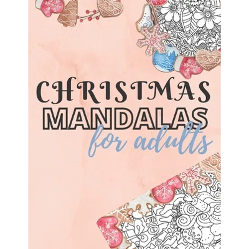 Christmas Mandalas for Adults: 8.5 x 11 in. 50 Christmas Coloring Pages