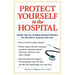 Protect Yourself in the Hospital