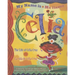 Me Llamo Celia/My Name Is Celia: La Vida de Celia Cruz/The Life Of Celia Cruz