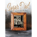 SUGAR DAD (but not what you think)