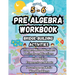 Summer Math Pre Algebra Workbook Grade 5-6 Bridge Building Activities: 5th to 6th Grade Summer Pre Algebra Essential Skills Practice Worksheets
