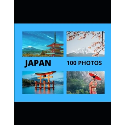 Japan: 100 Photos