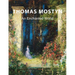 Thomas Mostyn: An Enchanted World