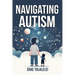 Navigating Autism: One child's journey