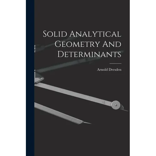 Solid Analytical Geometry And Determinants