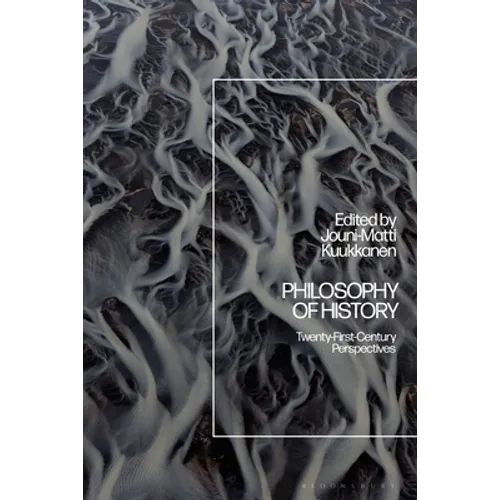 Philosophy of History: Twenty-First-Century Perspectives
