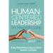 Human-Centered Leadership in Healthcare: Evolution of a Revolution
