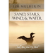 Sand, Stars, Wind, & Water: Field Notes from Up North