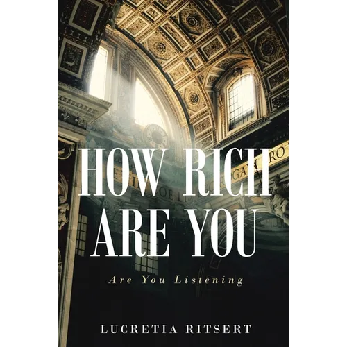 How Rich Are You: Are You Listening