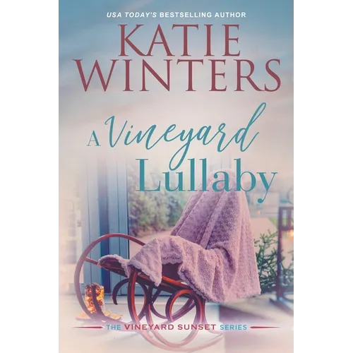 A Vineyard Lullaby