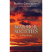 Warrior Societies, A Manifesto