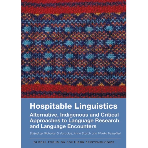 Hospitable Linguistics: Alternative, Indigenous and Critical Approaches to Language Research and Language Encounters
