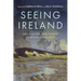 Seeing Ireland: Art, Culture, and Power in Modern Ireland