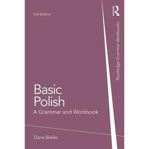 Basic Polish: A Grammar and Workbook