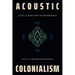 Acoustic Colonialism: Acts of Mapuche Interference