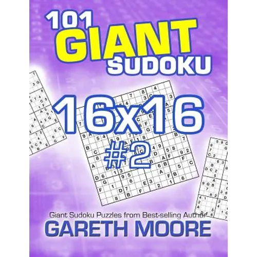 101 Giant Sudoku 16x16 #2