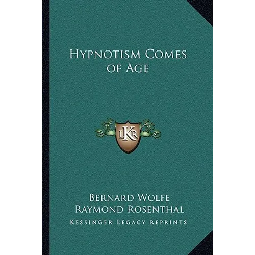 Hypnotism Comes of Age